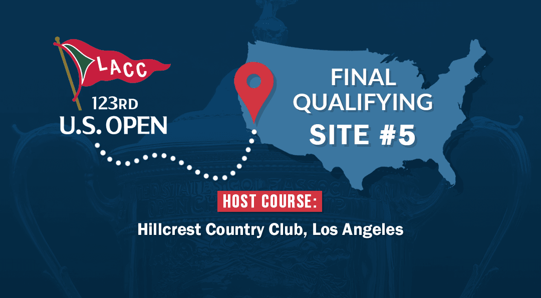 The Race to the U.S. Open: Hillcrest CC LA